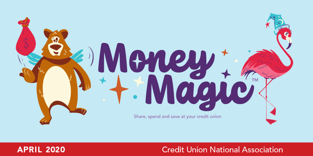 National Credit Union Youth Month 2020 Focused On Money Magic