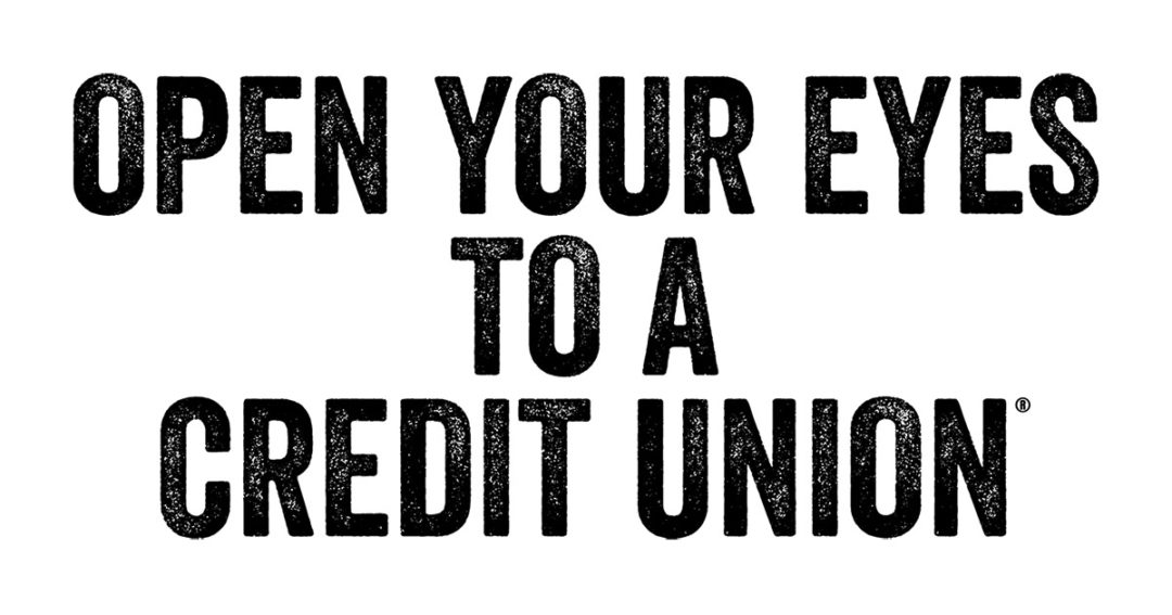Open Your Eyes to a Credit Union